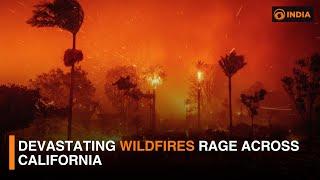 Devastating wildfires rage across California | DD India