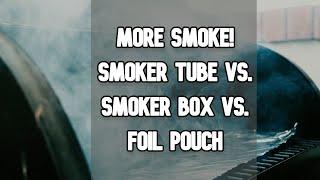 How to get smoke flavor on a gas grill?  Smoker Tube vs Smoker Box vs Foil Pouch!