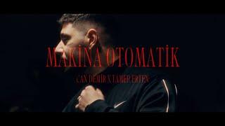 Can Demir x Tamer Erten - Makina Otomatik (Official Music Video)