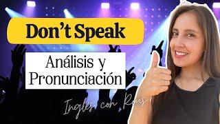 Ingles con Canciones | Don't Speak  (Pronunciación)