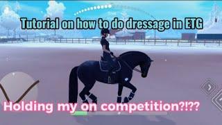 Tutorial on how to do dressage in Equestrian the game! Holding my own competition?!?