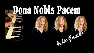 Dona Nobis Pacem canon -  multitrack by Julie Gaulke