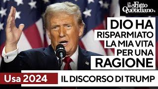 "Dio ha risparmiato la mia vita per una ragione", il discorso di Trump dopo la vittoria