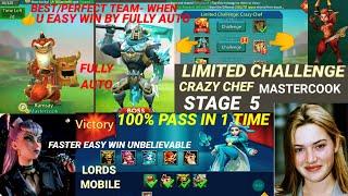 Lords mobile limited challenge crazy chef stage 5 fully auto