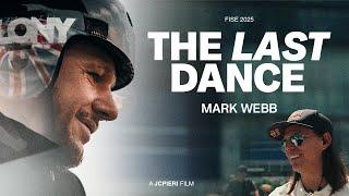 THE LAST DANCE - Mark Webb Ft Daniel Dhers FISE 2025