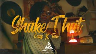 CRUZ X TEOV  - SHAKE THAT (OFFICIAL VIDEO)