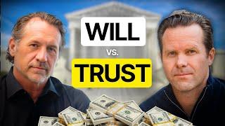 Will vs Trust in 10 Minutes or Less (Attorneys Explain)