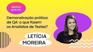 Demonstração prática de QA: o que fazem os Analistas de Testes? || Mentorama + Letícia Moreira