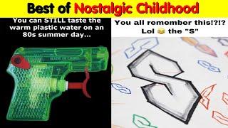 The Best of Nostalgic Childhood