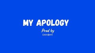 DANI$HH - My Apology (Audio)