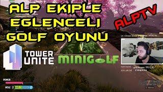 ALP EKİPLE EĞLENCESİNE GOLF OYUNU TOWER UNİTE OYNUYOR (21.12.2017)