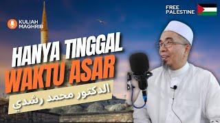 Hanya Tinggal Waktu Asar┃Tanda Tanda Kiamat (Dr.Mohd.Rosdi)