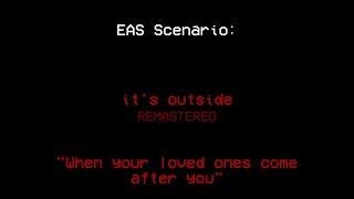 EAS Scenario: it's outside [FULL] [REMASTERED]