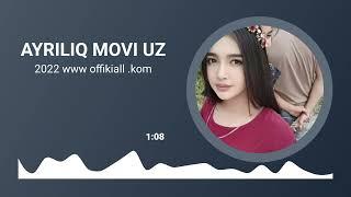 HIT MUSIC AYRILIQ MOVI UZ  KANALIDA  AYRILIQ HAQIDA