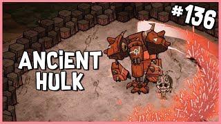  Ancient Hulk Fight | Don't Starve Hamlet Gameplay | Part 136