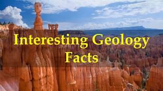 Interesting Geology Facts