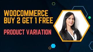 WooCommerce buy 2 get 1 free variation product