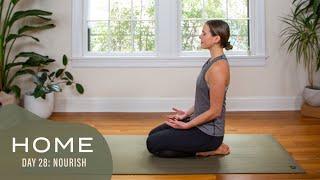 Home - Day 28 - Nourish  |  30 Days of Yoga