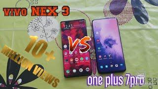 OnePlus 7 pro vs vivo Nex 3!