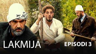 LAKMIJA - Episodi 3 (Traditat Shqiptare)