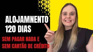 Como fazer a reserva de hospedagem para o visto de procura de trabalho? 120 dias sem pagar nada!