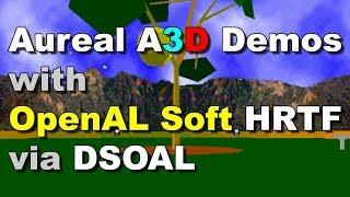 Aureal A3D Demos with OpenAL Soft HRTF  (binaural audio) via DSOAL