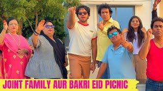 JOINT FAMILY AUR BAKRI EID PICNIC  || Hyderabad Diaries