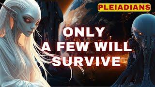 [Pleiadians] The Solstice is Approaching. Only a Few Will Survive