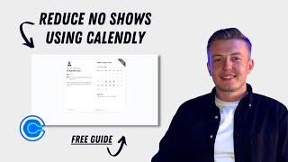 How To Reduce No Show Rate (Calendly Workflow Tutorial)