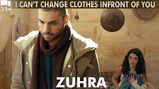 I Can't Change Clothes In Front Of You | Best Scene | Turkish Drama | Zuhra