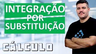  INTEGRAÇÃO POR SUBSTITUIÇÃO - Cálculo 1  (#42) Método infalível!