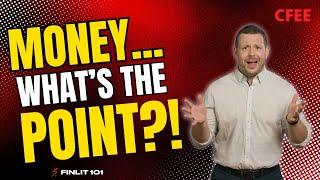What's the Point of Money?