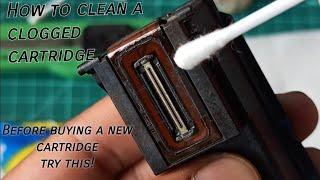 How to clean clogged hp or other model cartridge | Before buying a new cartridge try this new method