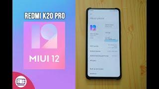 MIUI 12 for Redmi K20 Pro- Download Now [New Features]