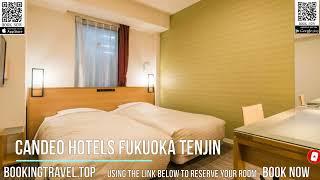 Candeo Hotels Fukuoka Tenjin