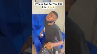 Thank God for life 