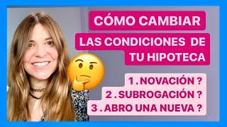  CÓMO CAMBIAR HIPOTECA DE BANCO   3 TIPS  para conseguir una mejora de condiciones 