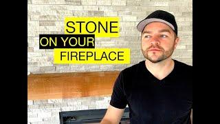 How To Do Stone On Your Fireplace