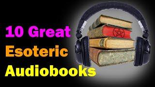 Great Esoteric Audiobooks [Esoteric Saturdays]