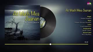 Kashmiri Folk Song 2019 | Az Wuch Mea Jaanan Full (Audio) | Abdul Rashid | MTI Studios