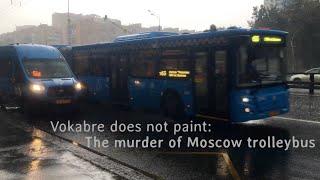 Vokabre does not paint: The murder of Moscow trolleybus