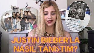 JUSTIN BIEBER'LA NASIL TANIŞTIM? NEDEN TANIŞTIM? Twitter'da nasıl takip etti?