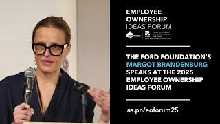 The Ford Foundation’s Margot Brandenburg Speaks at the 2025 Employee Ownership Ideas Forum