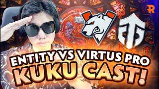 KUKU CAST! - Entity vs Virtus.pro