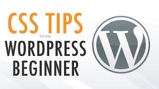 WordPress CSS Tips for Beginners