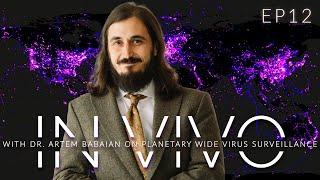 Ep. 12 | In Vivo with Dr. Artem Babaian on Planetary Wide Virus Surveillance