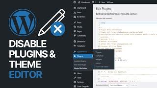 How To Disable Plugin & Theme Editor in WordPress Dashboard? 