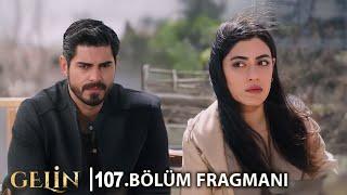 Gelin 107. Bölüm Fragmanı l Mutluluk İçten Gelir!