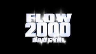 Bad Gyal - Flow 2000 (Behind The Scenes)