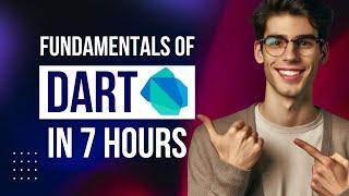 Dart Tutorial for Beginners  7 Hour Dart Programming Fundamentals Course  HINDI URDU